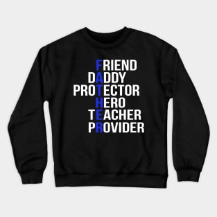 Husband Daddy Protector Hero Teacher Provider Fath Crewneck Sweatshirt